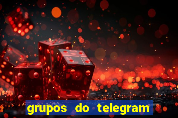 grupos do telegram mais de 18